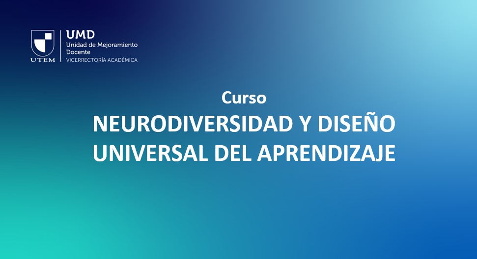 CURSO NEURODIVERSIDAD Y DISEÑO UNIVERSAL DEL APRENDIZAJE